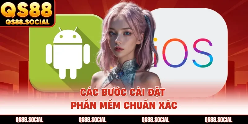 Các bước cài đặt phần mềm chuẩn xác