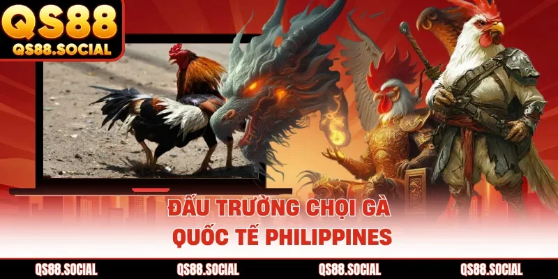 Đấu trường chọi gà quốc tế Philippines