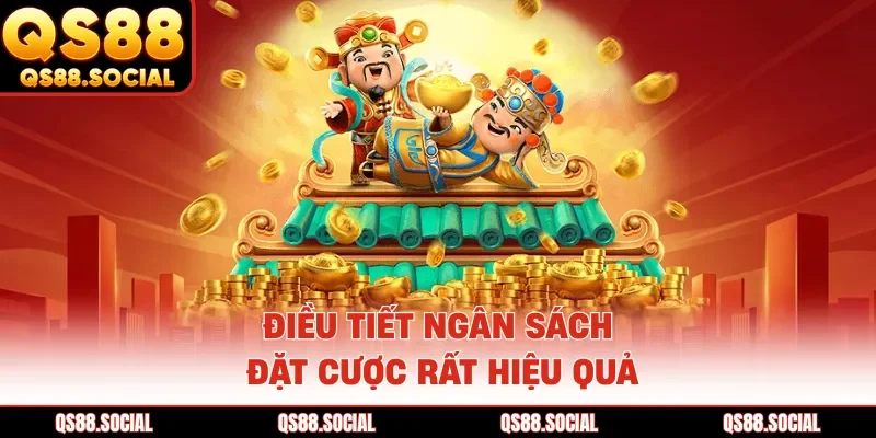 Điều tiết ngân sách đặt cược rất hiệu quả