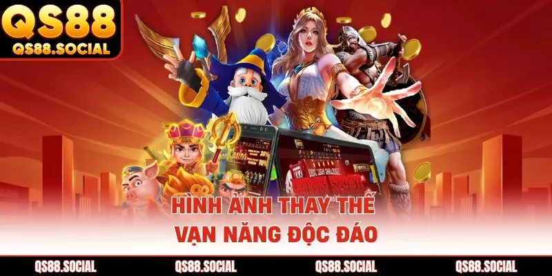 Hình ảnh thay thế vạn năng độc đáo