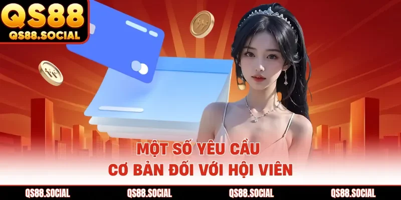 Một số yêu cầu cơ bản đối với hội viên
