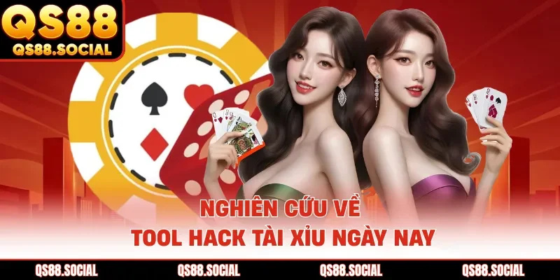 Nghiên cứu về tool hack tài xỉu ngày nay