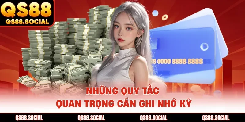 Những quy tắc quan trọng cần ghi nhớ kỹ
