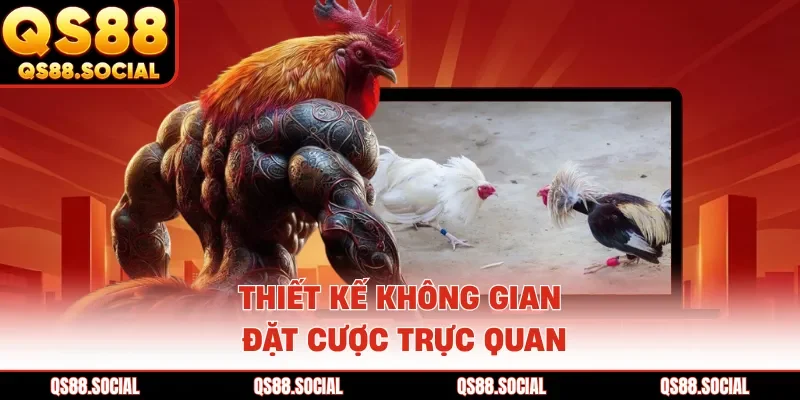Thiết kế không gian đặt cược trực quan