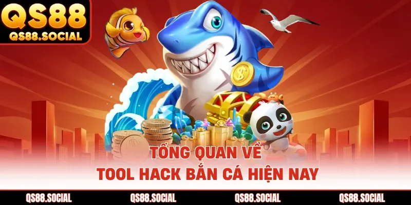 Tổng quan về tool hack bắn cá hiện nay